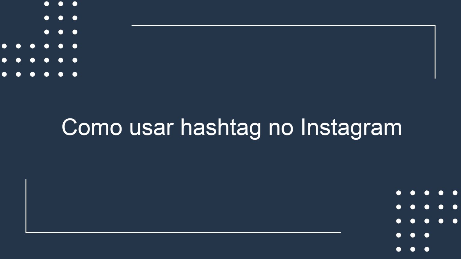 Como Usar Hashtag No Instagram - Lucas Ferraz SEO: Criação De Sites Em BH