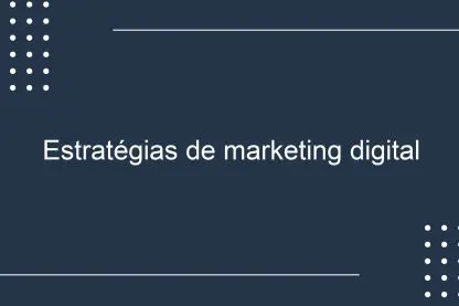 Estratégias de marketing digital