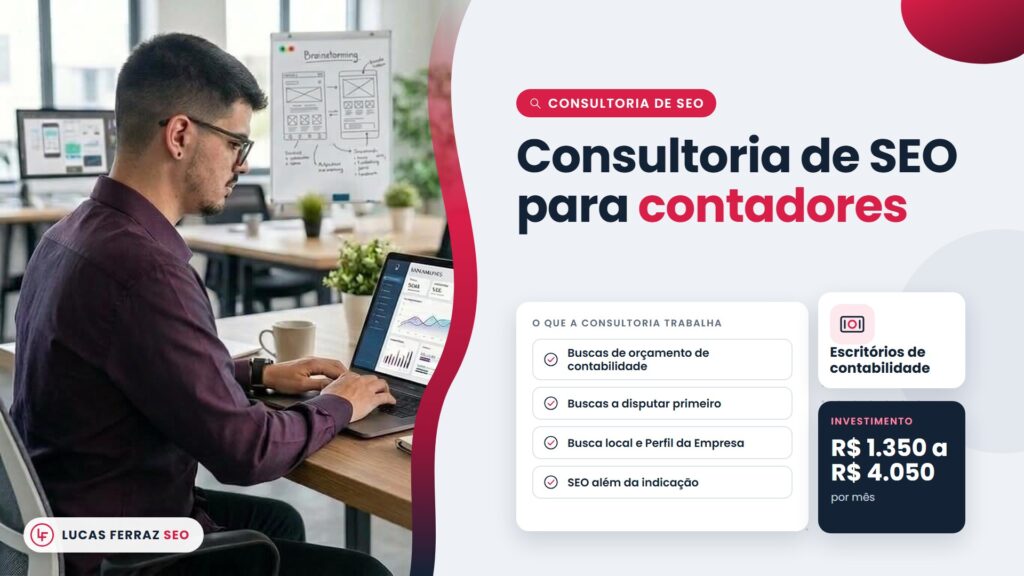 Página de serviço com o título consultoria de SEO para contadores, frentes como busca local e Perfil da Empresa, investimento de R$ 1.350 a R$ 4.050 por mês e Lucas Ferraz, fundador da agência Lucas Ferraz SEO, no notebook.