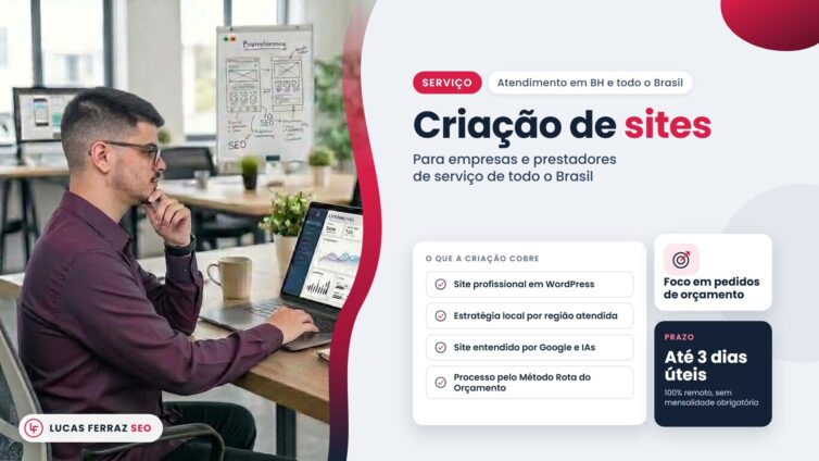 Página de serviço com o título Criação de sites, cartões com WordPress, estratégia local, foco em pedidos de orçamento e prazo de até 3 dias úteis, e Lucas Ferraz, fundador da agência Lucas Ferraz SEO, no notebook.