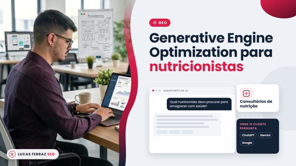 Página de serviço com o título Generative Engine Optimization para nutricionistas, conversa com assistente de IA, consultórios de nutrição, ChatGPT, Gemini e Google, e Lucas Ferraz, fundador da agência Lucas Ferraz SEO, no notebook.