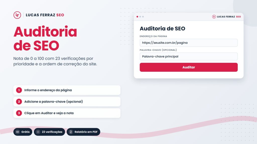 Página de ferramenta com o título Auditoria de SEO e o formulário com endereço da página e palavra-chave, para rodar a auditoria de SEO gratuita com 23 verificações, nota de 0 a 100 e relatório em PDF.