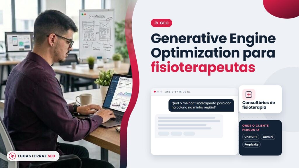 Capa da página de serviço Generative engine optimization para fisioterapeutas, com a pergunta do paciente à IA sobre fisioterapeuta para dor na coluna, citando ChatGPT, Gemini e Perplexity, e Lucas Ferraz no notebook.