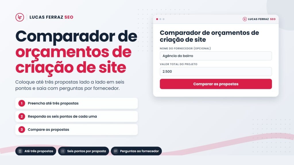 Página da ferramenta Comparador de orçamentos de criação de site, que mostra como comparar orçamentos de criação de site com até três propostas em seis pontos, com passos de uso e formulário com fornecedor e valor total.